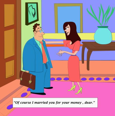 quaestuary money-making Married you for  money